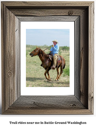 trail rides near me in Battle Ground, Washington